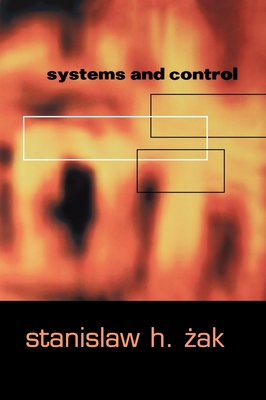 Systems and Control - Zak, Stanislaw H