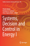 Systems, Decision and Control in Energy I