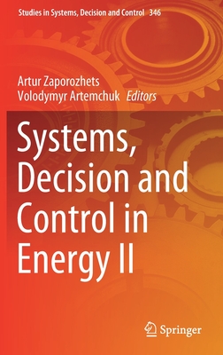 Systems, Decision and Control in Energy II - Zaporozhets, Artur (Editor), and Artemchuk, Volodymyr (Editor)