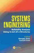 Systems Engineering: Reliability Analysis Using K-Out-Of-N Structures