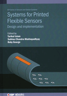 Systems for Printed Flexible Sensors: Design and implementation