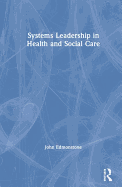 Systems Leadership in Health and Social Care