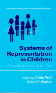 Systems of Representation in Young Children: Development and Use - Pratt, Chris (Editor), and Garton, Alison F (Editor)