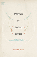 Systems of Social Action: The Case of Requesting in Italian