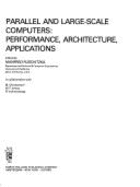 Systems Simulations and Scientific Computation: Parallel and Large-scale Computers - Performance, Architecture, Applications: World Congress Proceedings - Ruschitzka, M. (Volume editor), and etc. (Volume editor)