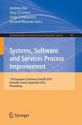 Systems, Software and Services Process Improvement - Riel, Andreas (Editor), and O'Connor, Rory, MRC (Editor), and Tichkiewitch, Serge (Editor)