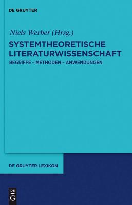 Systemtheoretische Literaturwissenschaft - Werber, Niels (Editor)