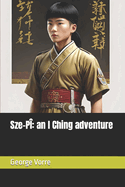 Sze-P?: an I Ching adventure