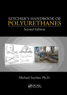 Szycher's Handbook of Polyurethanes