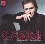 Szymanowski: Piano Sonata No. 3; Métopes; Masques