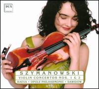 Szymanowski: Violin Concertos Nos. 1 & 2 - Alena Baeva (violin); Opole Philharmonic Symphony Orchestra; Boguslaw Dawidow (conductor)