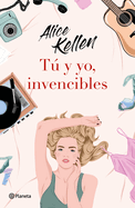 T Y Yo, Invencibles / You and I, Invincible (a Novel)