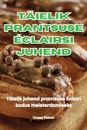 Tielik Prantsuse clairsi Juhend