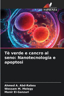 T verde e cancro al seno: Nanotecnologia e apoptosi