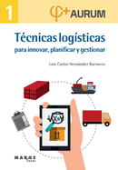 Tcnicas logsticas para innovar, planificar y gestionar