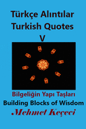 Trke Alintilar V: Turkish Quotes V