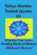 Trke Alintilar VII: Turkish Quotes VII