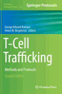 T-Cell Trafficking: Methods and Protocols