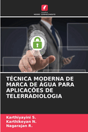 T?cnica Moderna de Marca de ?gua Para Aplica??es de Telerradiologia