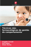 T?cnicas n?o-farmacol?gicas de gest?o do comportamento