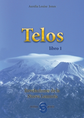 T E L O S libro 1 - Jones, Aurelia Louise