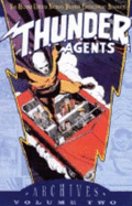 T.H.U.N.D.E.R. Agents Archives Vol 02 - Skeates, Steve, and Klein, Robert, M.D, and Uslan, Michael E