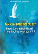 T?m Kinh  ang N?i Ci G??: Heart Sutra-Which Heart? It might not be what you think