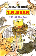 T.R. Bear at the Zoo (By Myself Book S. )