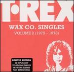 T. Rex Wax Co. Singles, Vol. 2 (1975-1978)