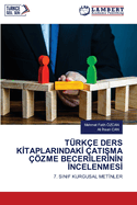 T?rk?e Ders KItaplarindakI ?atiSma ?zme BecerIlerInIn IncelenmesI