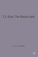 T.S.Eliot's "The Waste Land": A Casebook