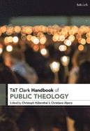 T&t Clark Handbook of Public Theology