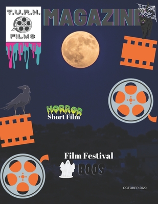 T.U.R.N. Films Magazine: Film Festival Boos - Brown, Bruce, and Highbrou, Thalassa Ray