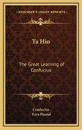 Ta Hio: The Great Learning of Confucius