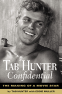 Tab Hunter Confidential: The Making of a Movie Star - Hunter, Tab, and Muller, Eddie