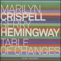 Table of Changes - Marilyn Crispell & Gerry Hemingway