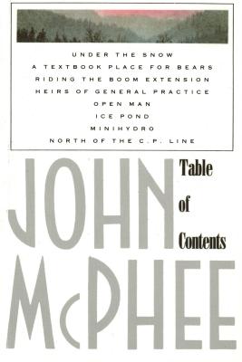 Table of Contents - McPhee, John
