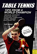 Table Tennis: Tips from a World Champion