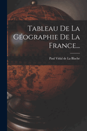 Tableau de La Geographie de La France...