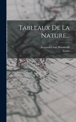 Tableaux de la nature - Humboldt, Alexander von