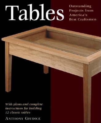 Tables: With Plans and Complete Instructions for 10 Tables - Guidice, Anthony