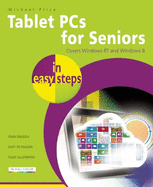 Tablet PCs for Seniors in Easy Steps: Covering Windows Rt and Windows 8