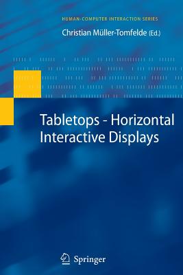 Tabletops - Horizontal Interactive Displays - Mller-Tomfelde, Christian (Editor)