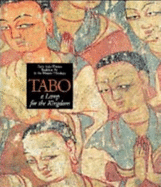 Tabo: A Lamp for the Kingdom: Early Indo Tibetan Buddhist Art in the Western Himalaya
