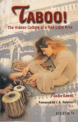 Taboo: A Ph. D. Girl in the Red Light Area - Saeed, Fouzia