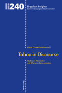 Taboo in Discourse: Studies on Attenuation and Offence in Communication