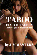 Taboo: Ready for Action: The Brat Gets What She Wants