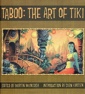 Taboo: the Art of Tiki: The Art of Tiki - McIntosh, Martin