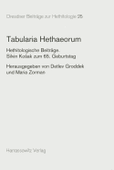 Tabularia Hethaeorum: Hethitologische Beitrage. Silvin Kosak Zum 65. Geburtstag