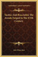 Tacitus and Bracciolini: The Annals Forged in the XVth Century